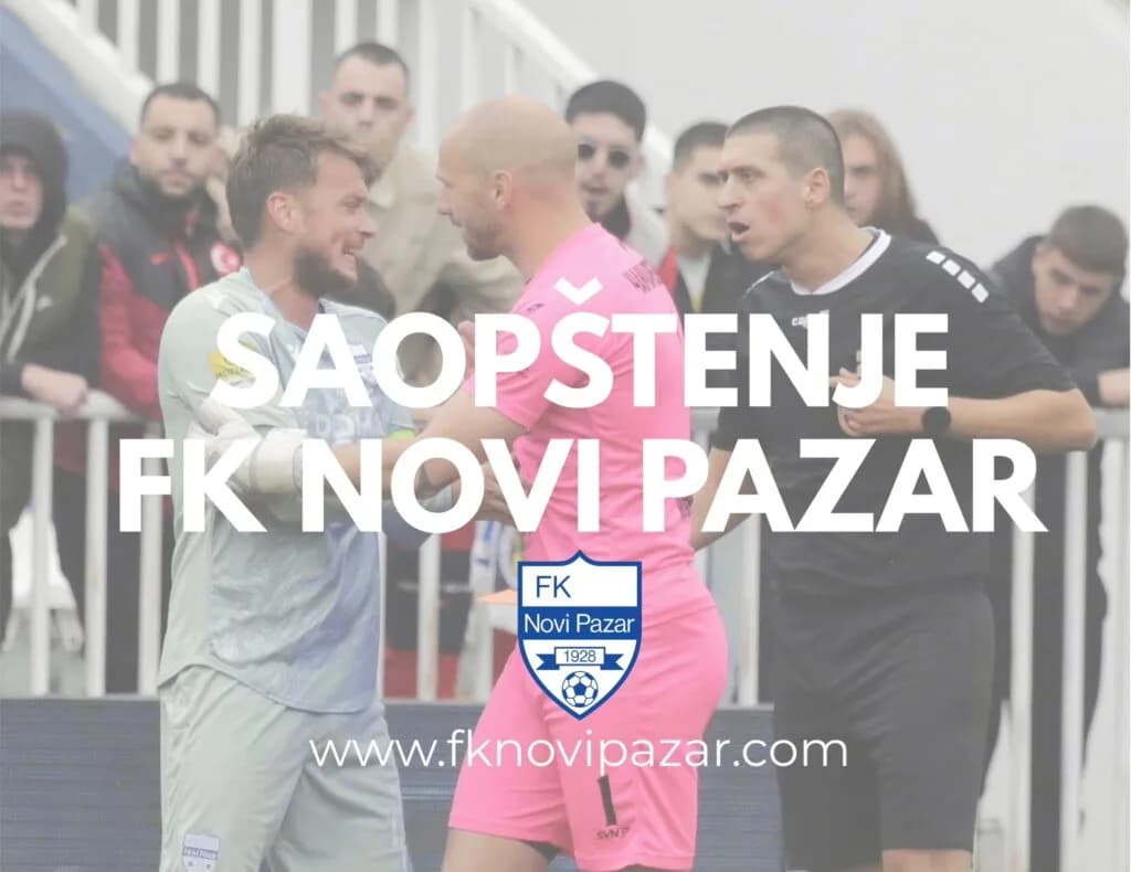 OŠTRO SAOPŠTENJE SA JOŠANICE: Novi Pazar grmi na arbitražu – „Dosta je ćutanja, tražimo doživotno izuzeće sudije Radakovića!”